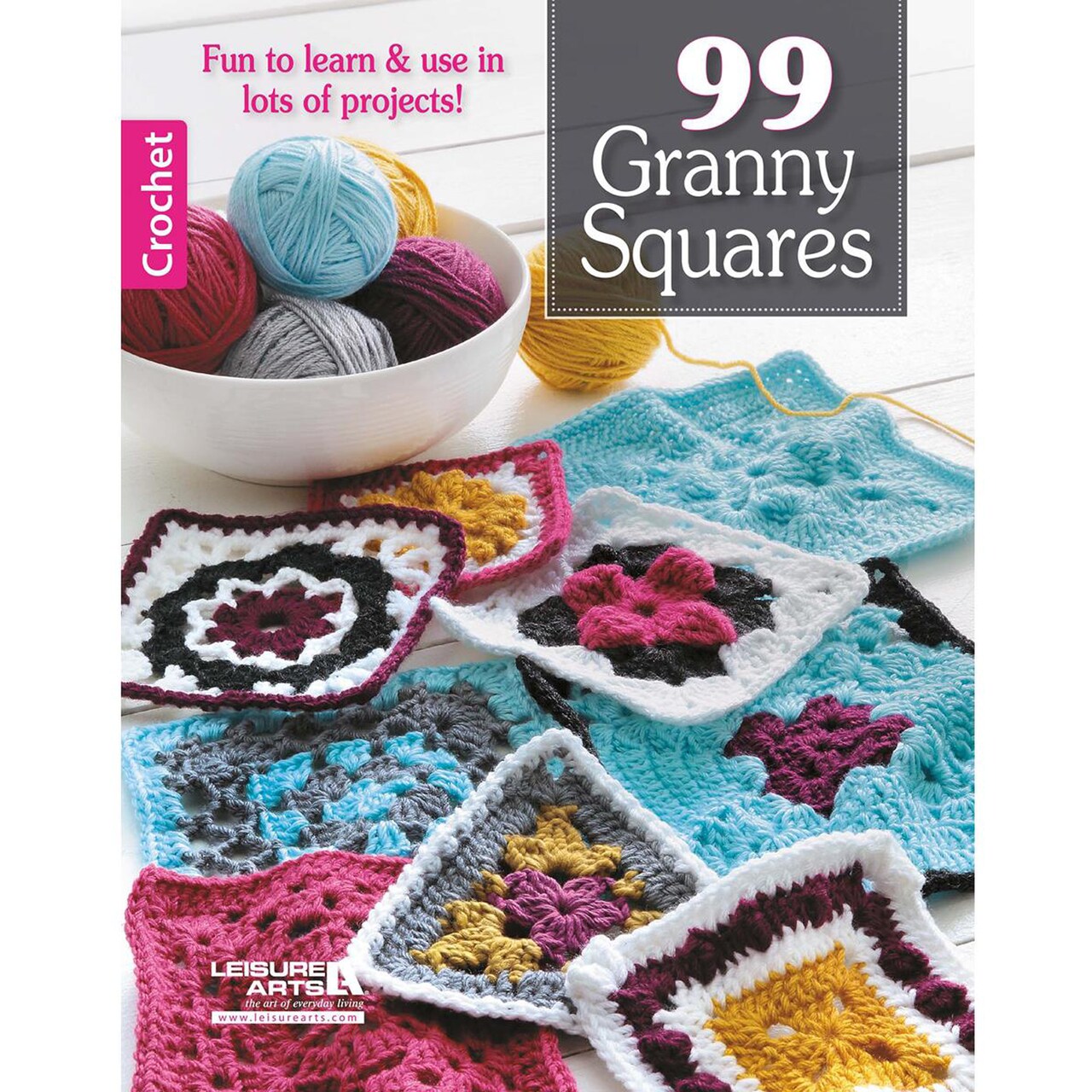 Leisure Arts 99 Granny Squares Book, Granny Square Crochet Book, Square Crochet Squares Sourcebook, Patterns And Projects